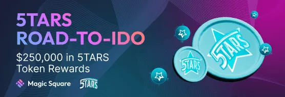 5TARS Road-to-IDO $250,000 in 5TARS Token Rewards. Magic Square. 5tars